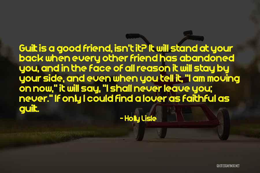 A Friend Moving Quotes By Holly Lisle A Friend Moving Quotes By Holly Lisle