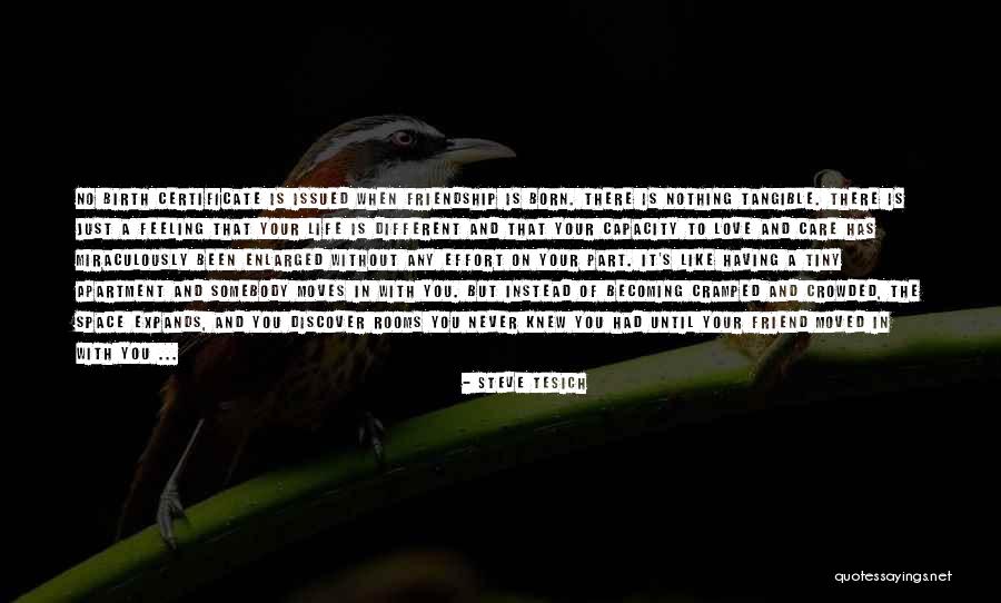 A Friend Moving Quotes By Steve Tesich A Friend Moving Quotes By Steve Tesich