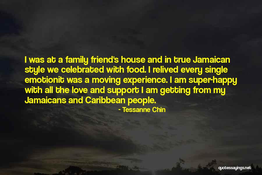A Friend Moving Quotes By Tessanne Chin A Friend Moving Quotes By Tessanne Chin