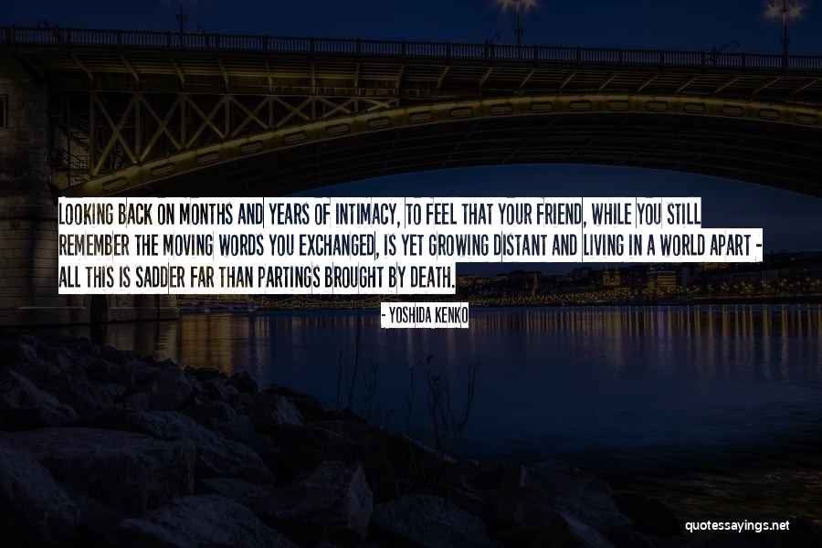 A Friend Moving Quotes By Yoshida Kenko A Friend Moving Quotes By Yoshida Kenko