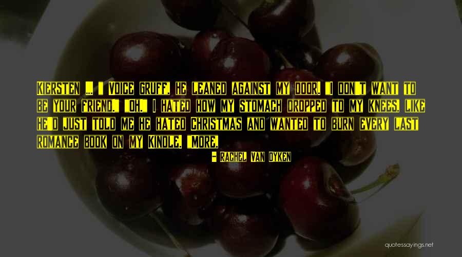 A Friend On Christmas Quotes By Rachel Van Dyken A Friend On Christmas Quotes By Rachel Van Dyken