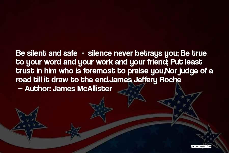 A Friend Who Betrays You Quotes By James McAllister