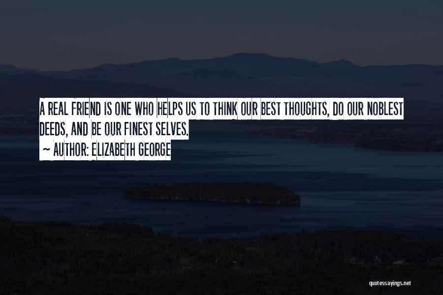 A Friend Who Helps Quotes By Elizabeth George