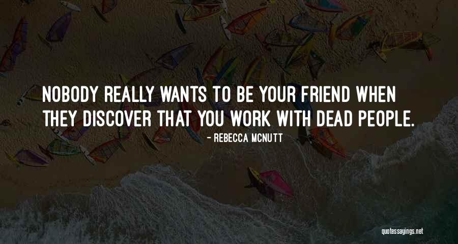 A Friend Who Is Dying Quotes By Rebecca McNutt A Friend Who Is Dying Quotes By Rebecca McNutt