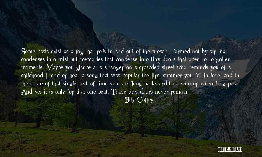 A Friend You Love Quotes By Billy Coffey