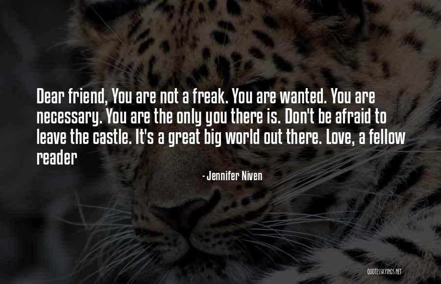 A Friend You Love Quotes By Jennifer Niven