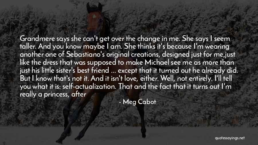 A Friend You Love Quotes By Meg Cabot