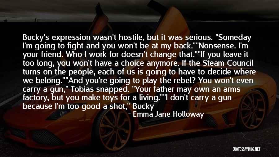 A Friend You Miss Quotes By Emma Jane Holloway