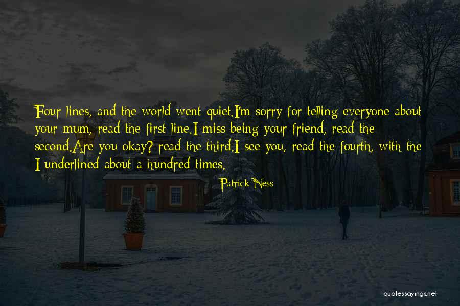 A Friend You Miss Quotes By Patrick Ness