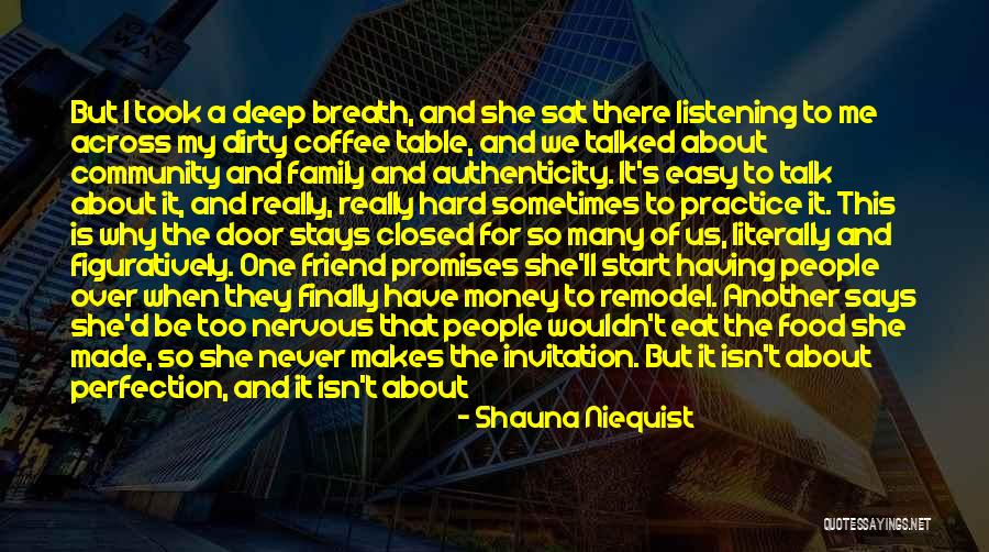 A Friend You Miss Quotes By Shauna Niequist