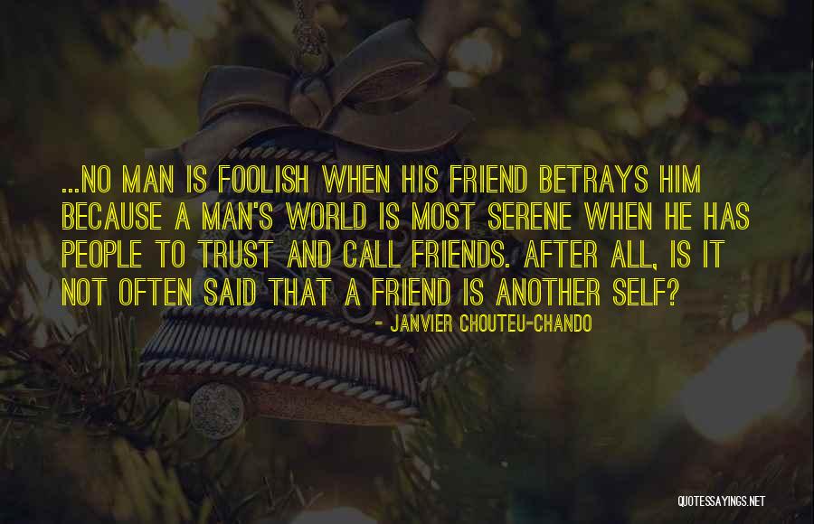 A Friend's Betrayal Quotes By Janvier Chouteu-Chando