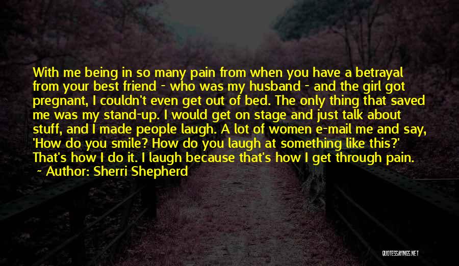 A Friend's Betrayal Quotes By Sherri Shepherd