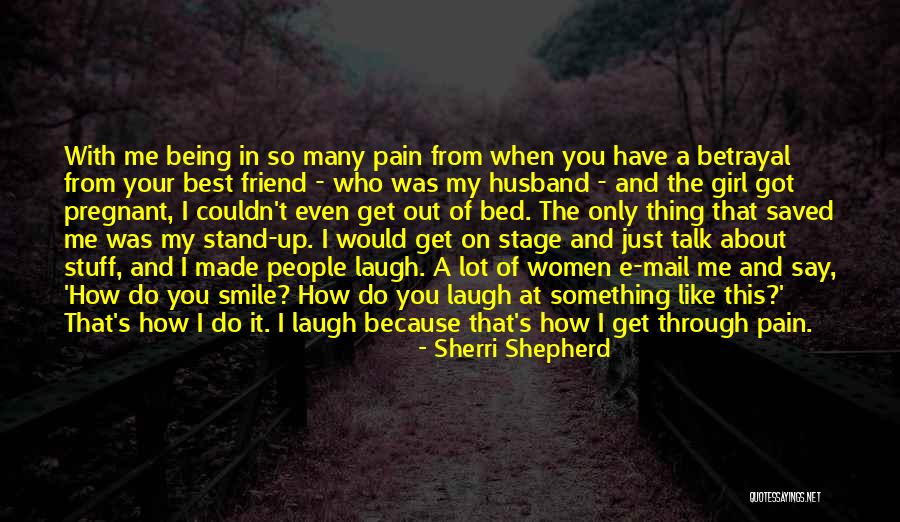 A Friend's Betrayal Quotes By Sherri Shepherd