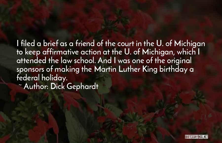 A Friend's Birthday Quotes By Dick Gephardt