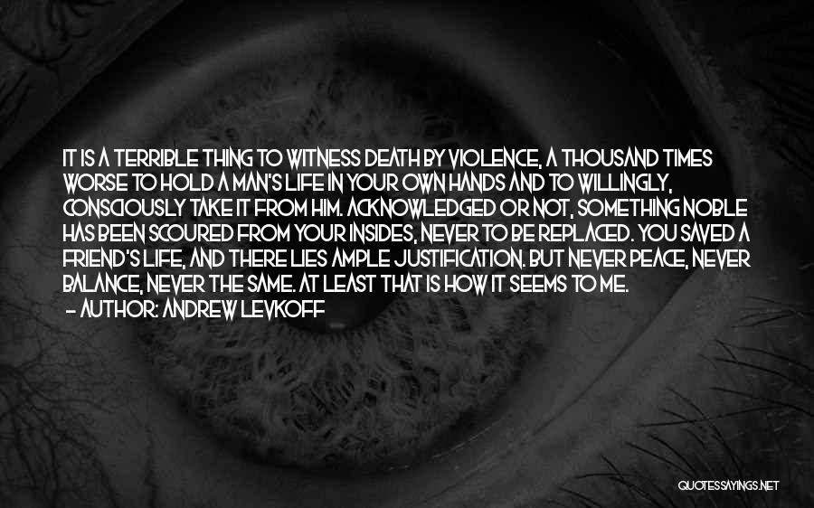 A Friend's Death Quotes By Andrew Levkoff