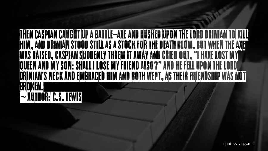 A Friend's Death Quotes By C.S. Lewis