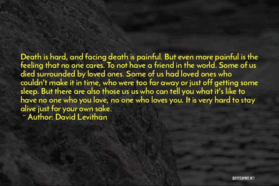 A Friend's Death Quotes By David Levithan