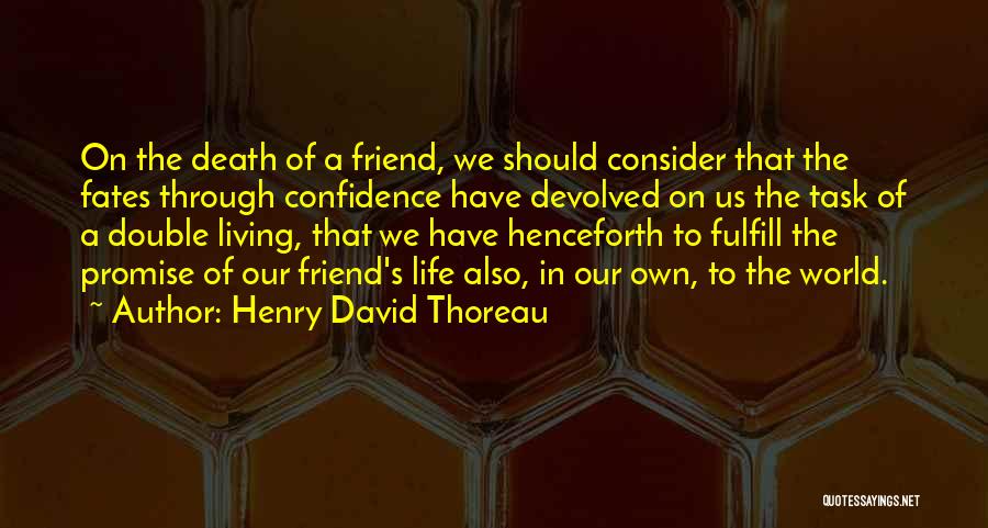 A Friend's Death Quotes By Henry David Thoreau