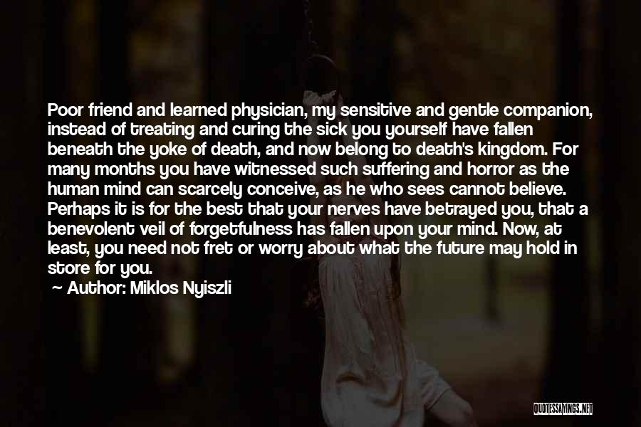 A Friend's Death Quotes By Miklos Nyiszli