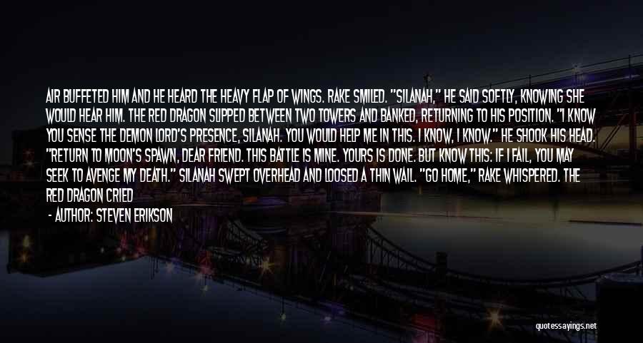 A Friend's Death Quotes By Steven Erikson