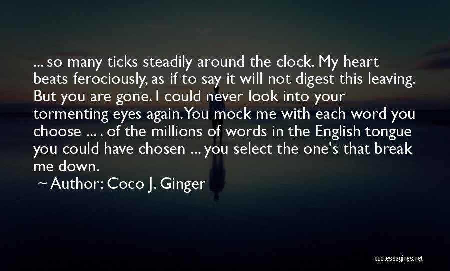 A Friendship Break Up Quotes By Coco J. Ginger