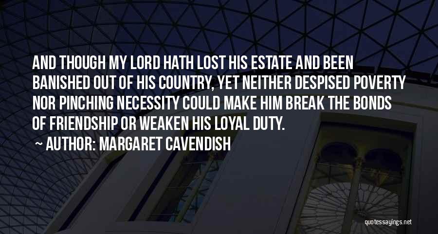 A Friendship Break Up Quotes By Margaret Cavendish