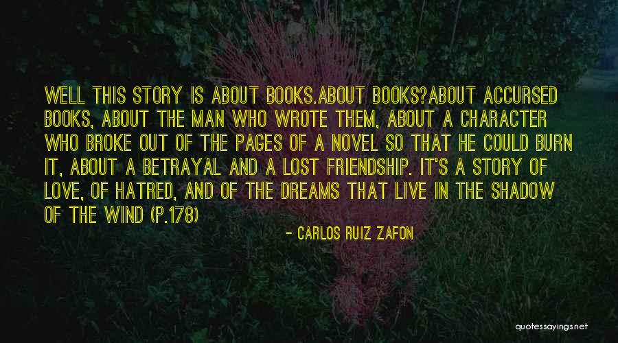 A Friendship Lost Quotes By Carlos Ruiz Zafon A Friendship Lost Quotes By Carlos Ruiz Zafon
