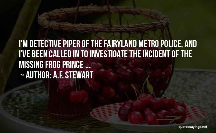 A Frog Prince Quotes By A.F. Stewart