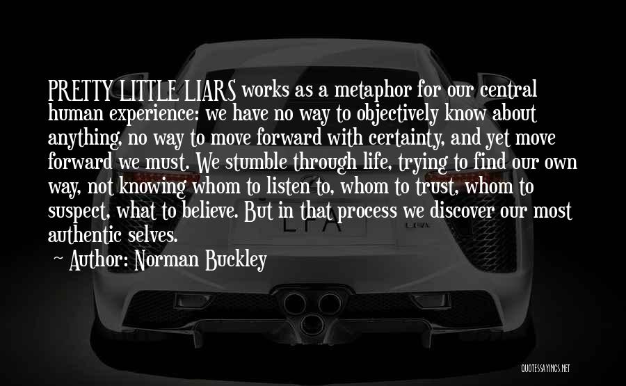 A From Pretty Little Liars Quotes By Norman Buckley