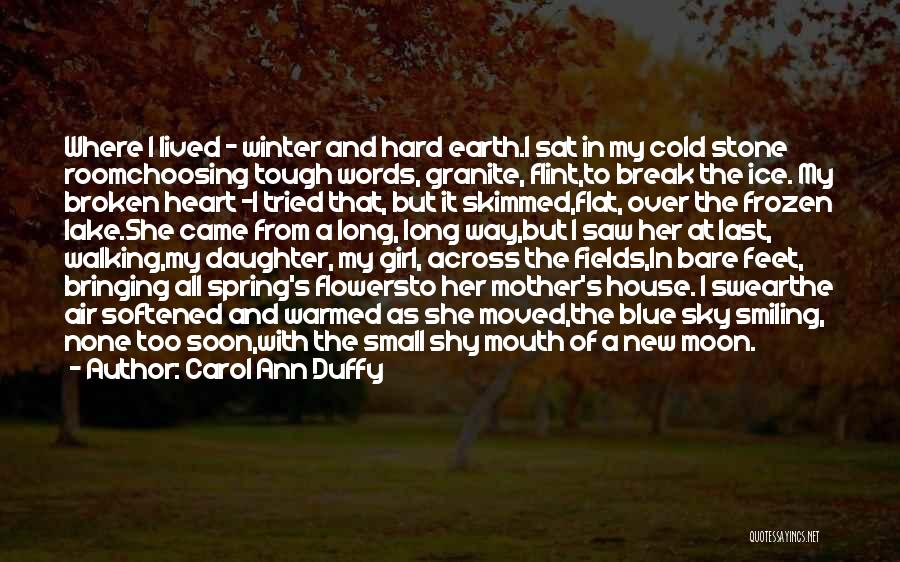 A Frozen Lake Quotes By Carol Ann Duffy