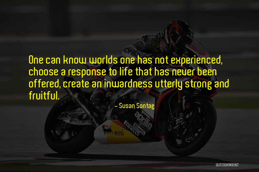 A Fruitful Life Quotes By Susan Sontag A Fruitful Life Quotes By Susan Sontag