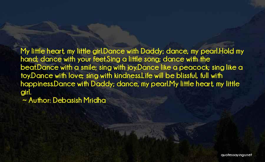 A Full Heart Quotes By Debasish Mridha