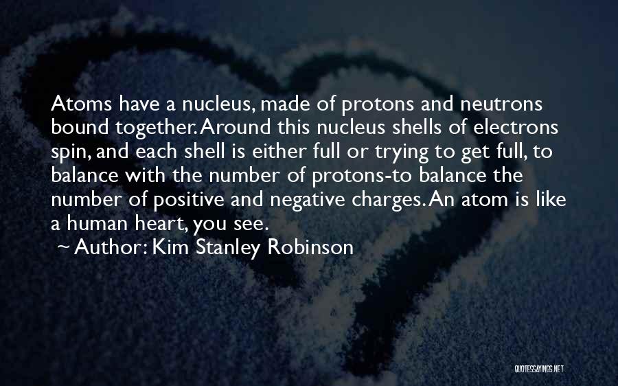 A Full Heart Quotes By Kim Stanley Robinson