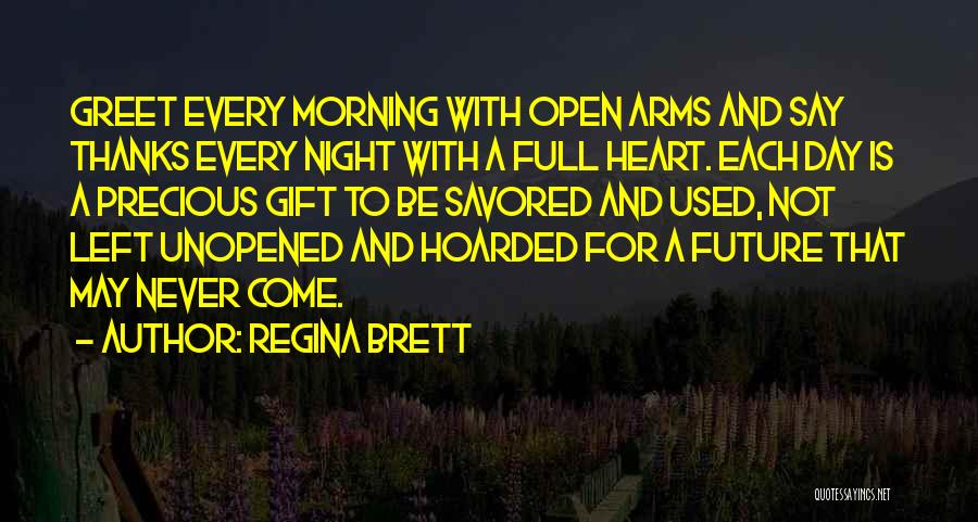 A Full Heart Quotes By Regina Brett