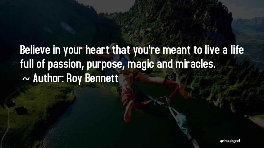 A Full Heart Quotes By Roy Bennett