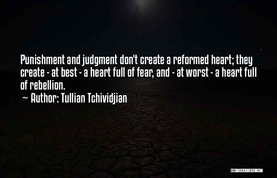 A Full Heart Quotes By Tullian Tchividjian