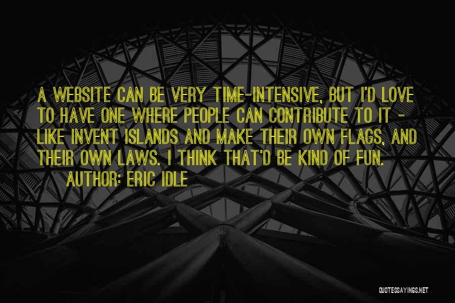 A Fun Time Quotes By Eric Idle