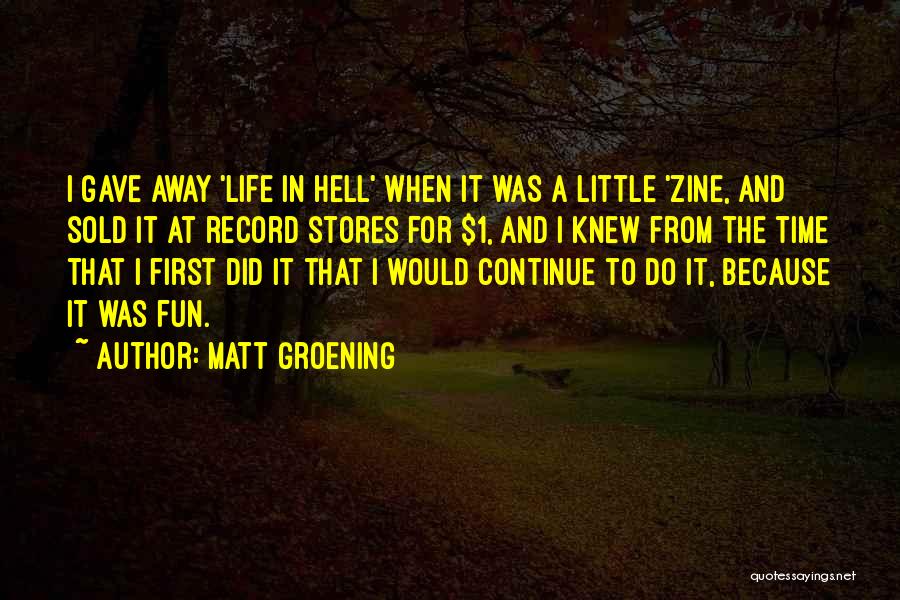 A Fun Time Quotes By Matt Groening