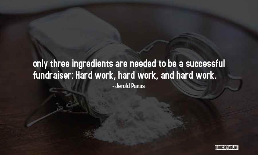 A Fundraiser Quotes By Jerold Panas A Fundraiser Quotes By Jerold Panas