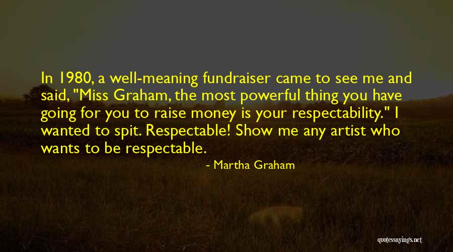 A Fundraiser Quotes By Martha Graham A Fundraiser Quotes By Martha Graham