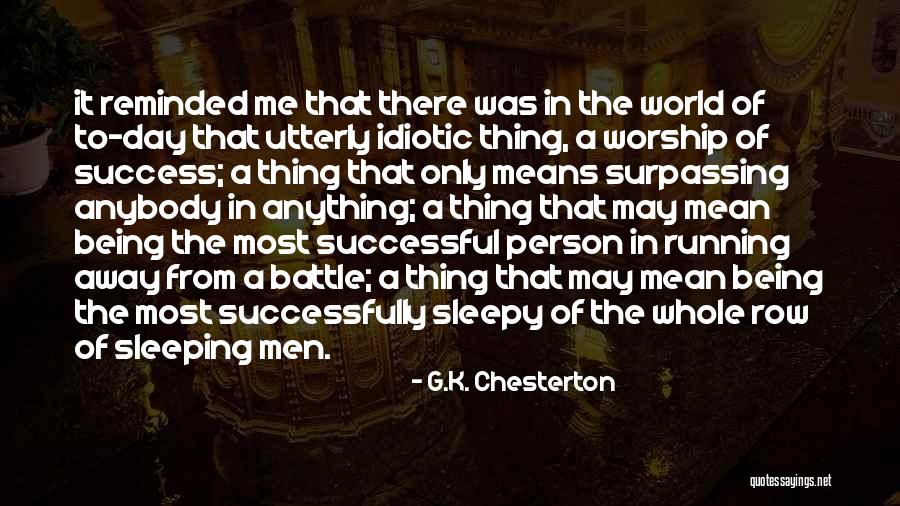 A.g.gardiner Quotes By G.K. Chesterton