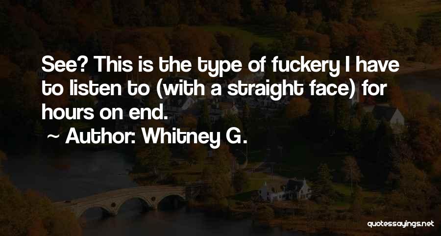 A.g.gardiner Quotes By Whitney G.
