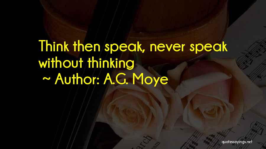 A.G. Moye Quotes 1867530