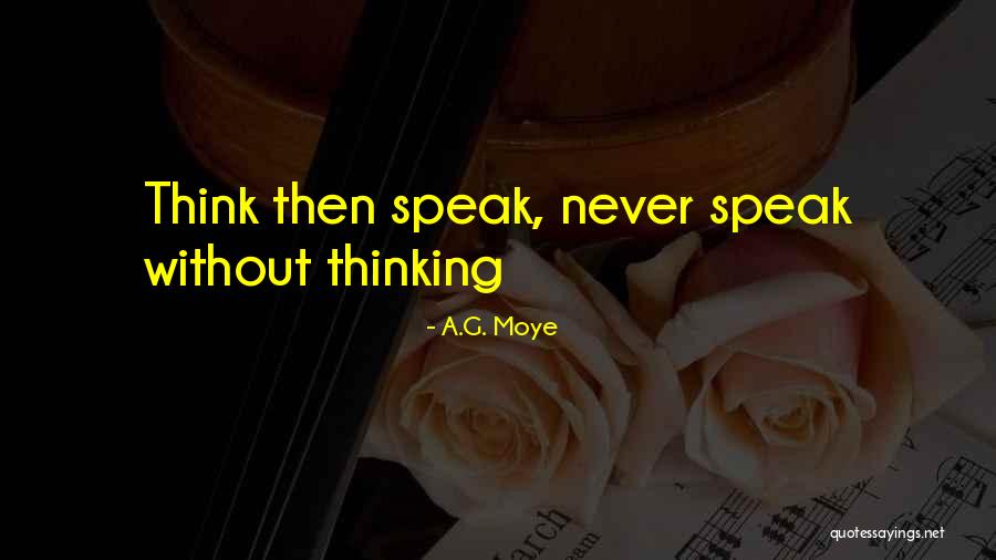 A.G. Moye Quotes 1867530