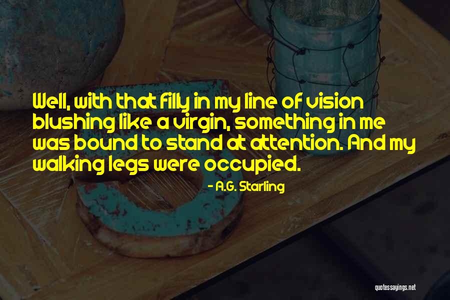 A.G. Starling Quotes 1223528