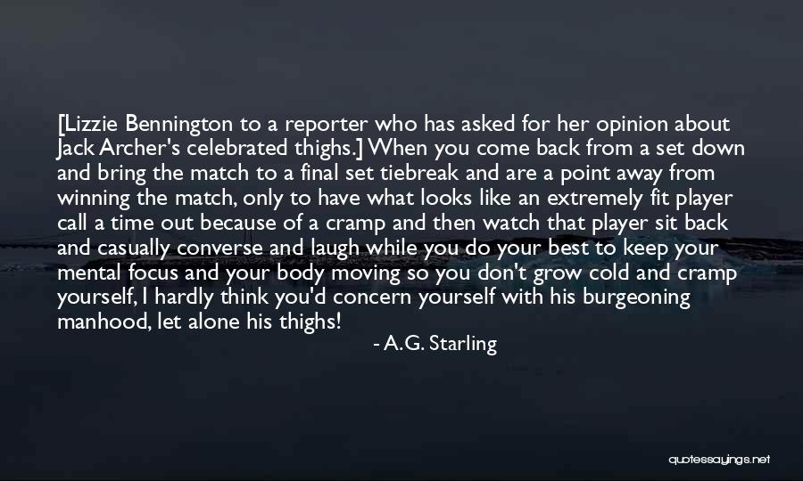 A.G. Starling Quotes 409913 A.G. Starling Quotes 409913