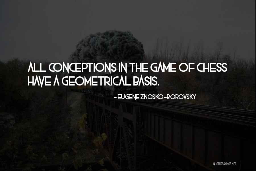 A Game Of Chess Quotes By Eugene Znosko-Borovsky A Game Of Chess Quotes By Eugene Znosko-Borovsky