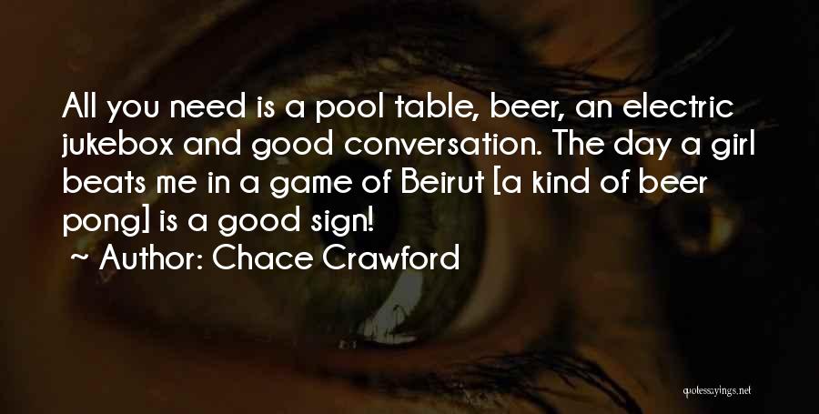 A Game Of Pool Quotes By Chace Crawford