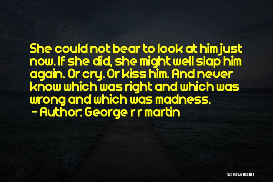 A Game Of Thrones Love Quotes By George R R Martin