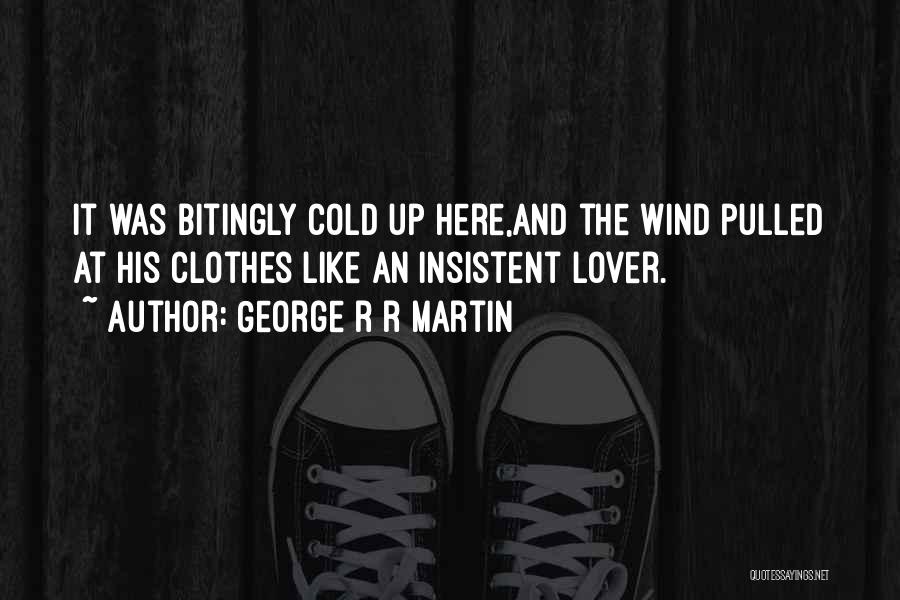 A Game Of Thrones Quotes By George R R Martin